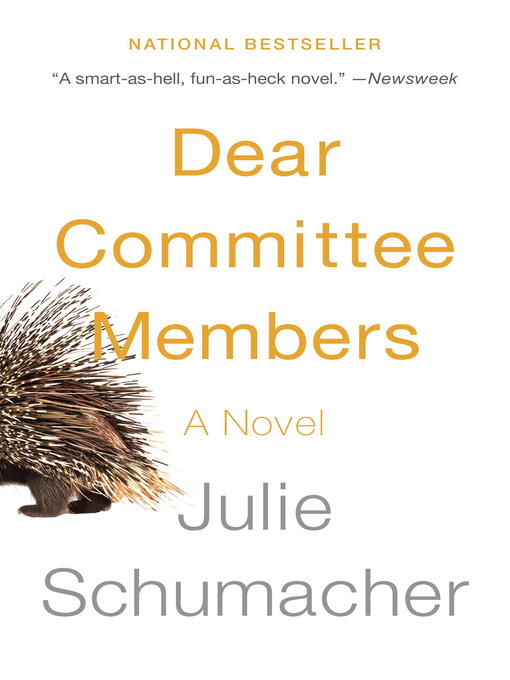 Title details for Dear Committee Members by Julie Schumacher - Wait list